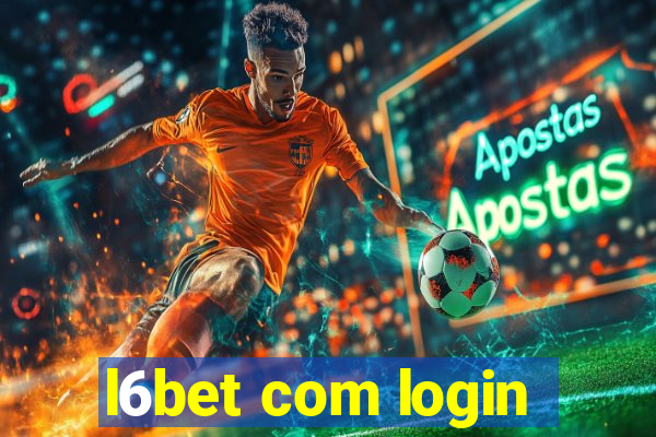 l6bet com login